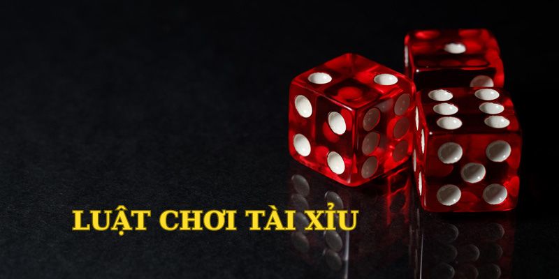 Luật chơi tài xỉu