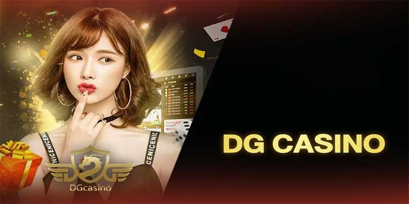 Casino trực tuyến giới thiệu DG Casino